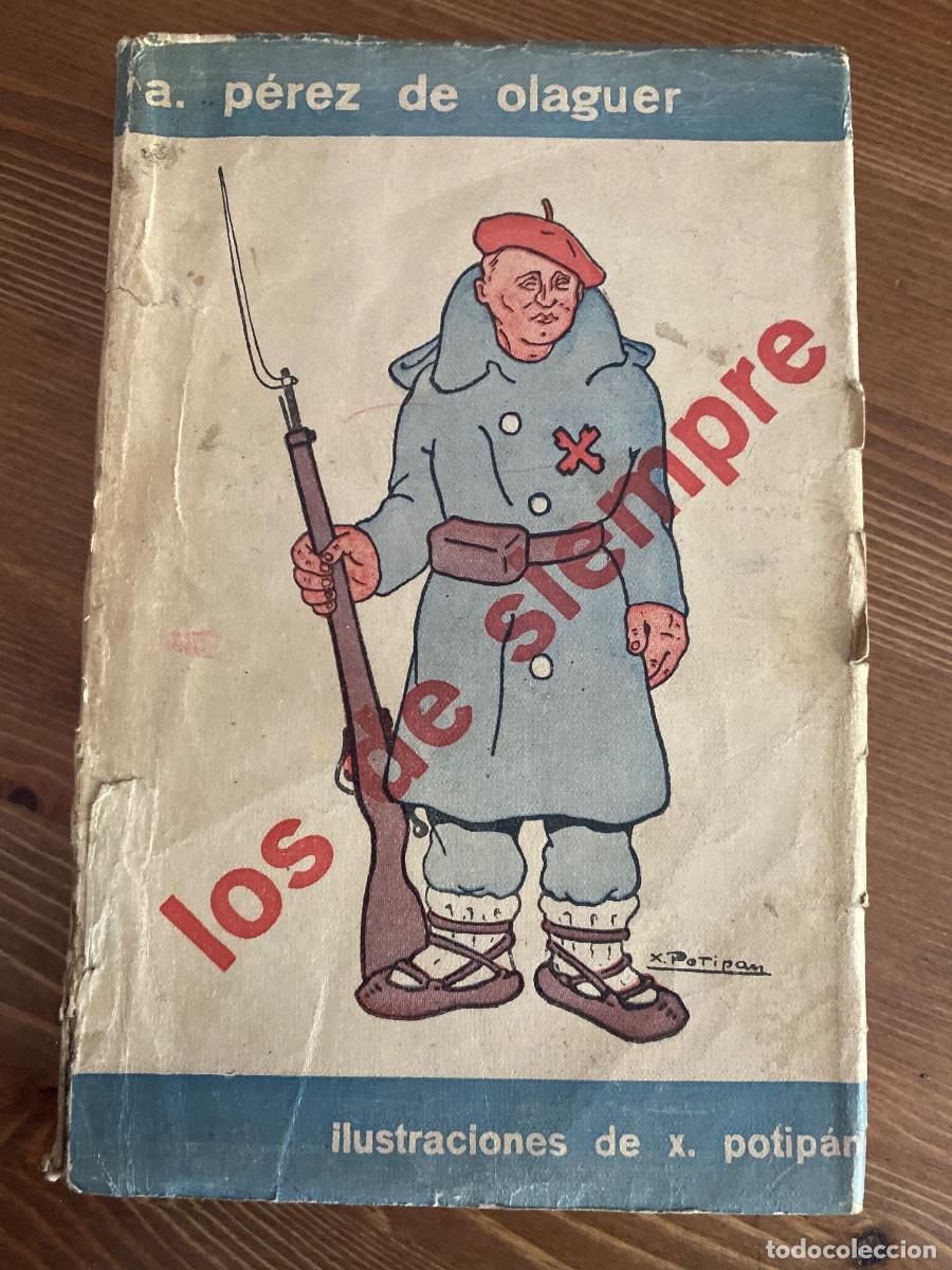Libros de segunda mano: LOS DE SIEMPRE. HECHOS Y AN&Eacute;DOTAS DEL REQUET&Eacute;. ANTONIO PEREZ DE OLAGUER. 1937.