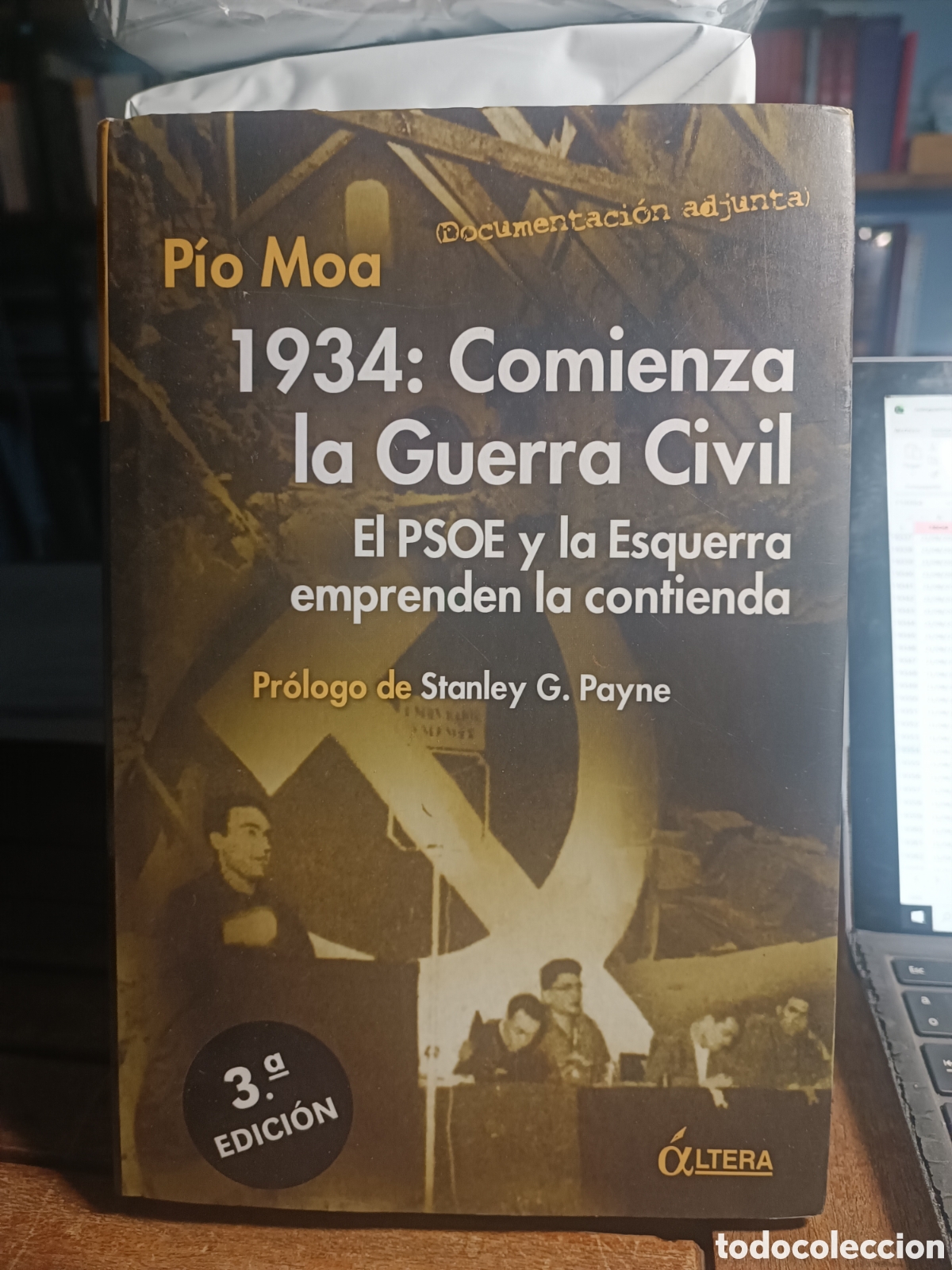 Libros de segunda mano: P&Iacute;O MOA 1934 COMIENZA LA GUERRA CIVIL EL PSOE Y ESQUERRA EMPRENDEN LA CONTIENDA 2004 Stanley Payne