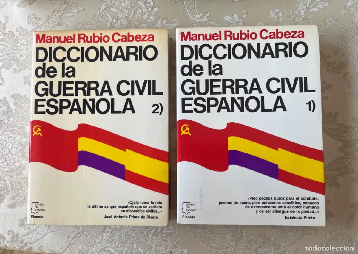 Libros de segunda mano: Rubio Cabeza, Manuel.- Diccionario de la Guerra Civil espa&ntilde;ola (2 vols.)