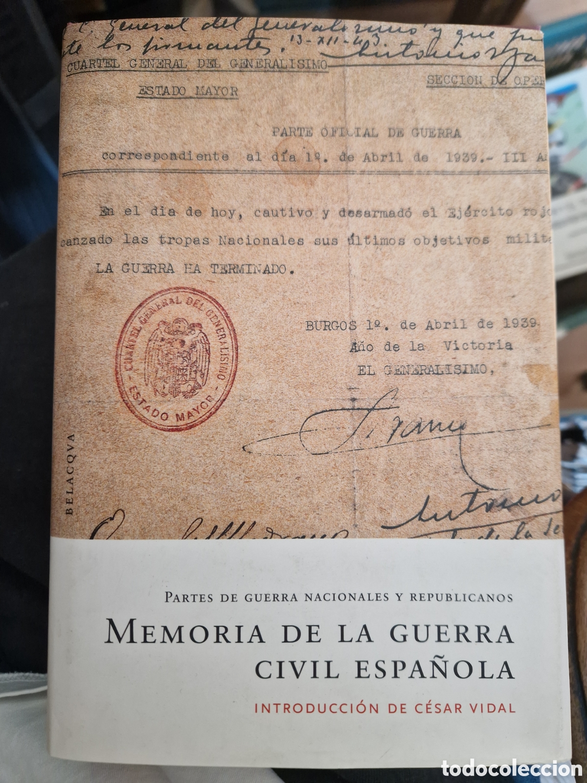 Libros de segunda mano: MEMORIA de la Guerra Civil Espa&ntilde;ola: Partes de guerra nacionales y republicanos