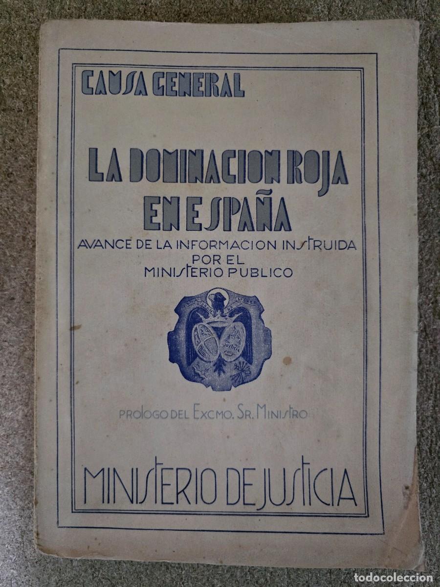 Libros de segunda mano: Causa General.La Dominacio Roja en Espa&ntilde;a.Ministerio de Justicia.Checas 1943