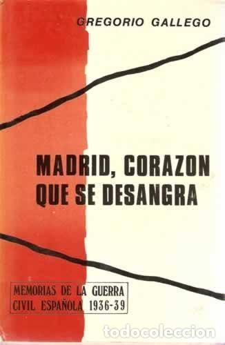 Libros de segunda mano: Madrid, coraz&oacute;n que se desangra - Gregorio Gallego - 1976