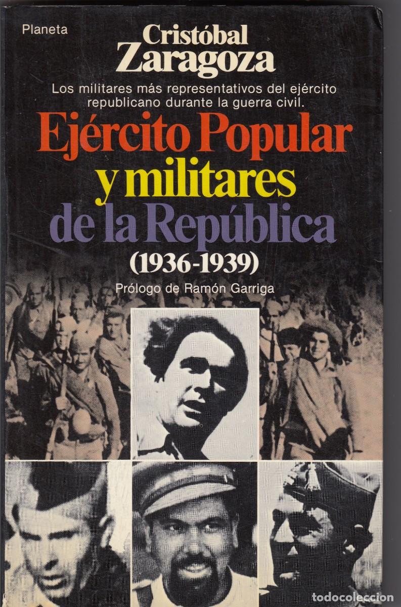 Libros de segunda mano: EJ&Eacute;RCITO POPULAR Y MILITARES DE LA REP&Uacute;BLICA 1936-1939. SCW. AEF