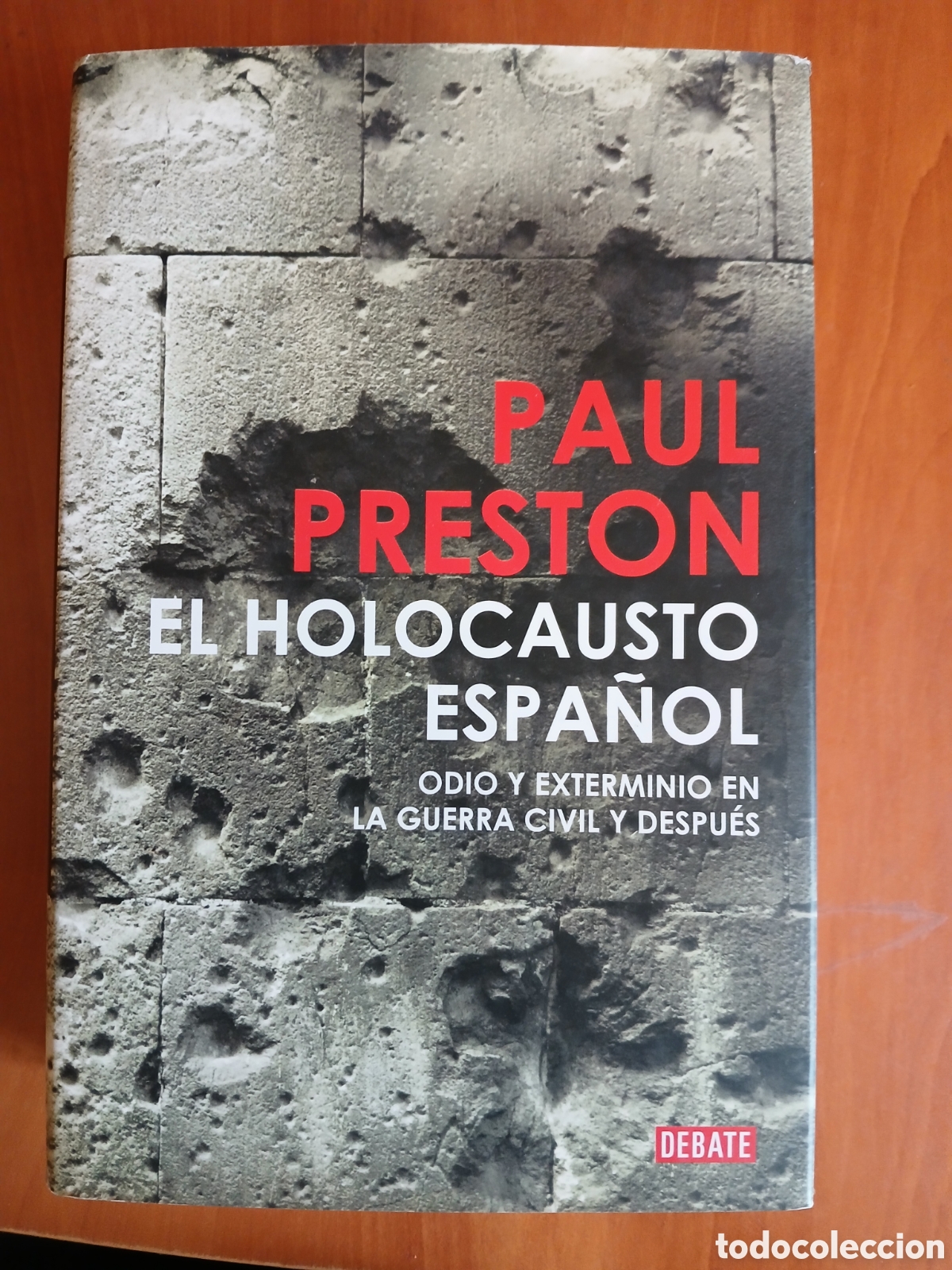 Libros de segunda mano: El Holocausto Espa&ntilde;ol. Paul Preston.