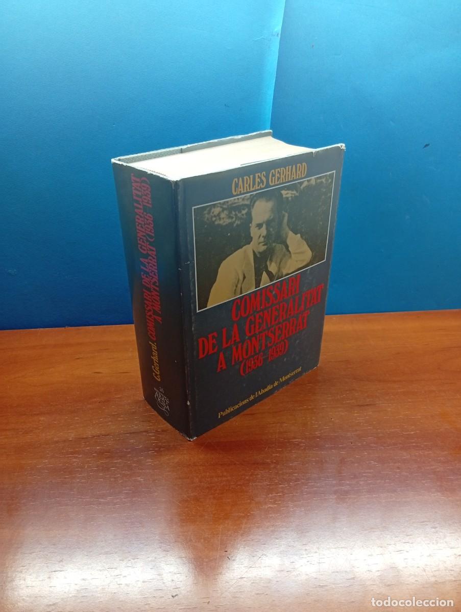 Libros de segunda mano: Carles Gerhard.- Comissari de la Generalitat a Montserrat (1936-1939)