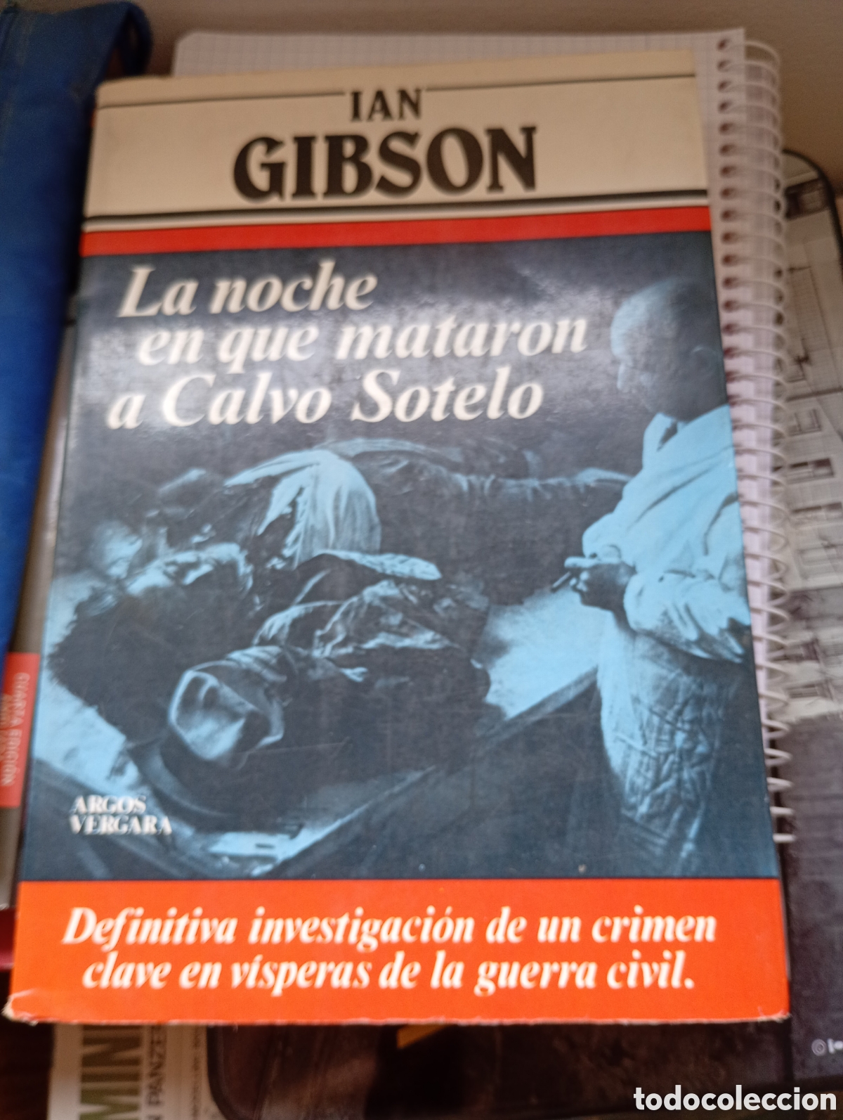 Libros de segunda mano: La noche en que mataron a Calvo sotelo Ian gibson