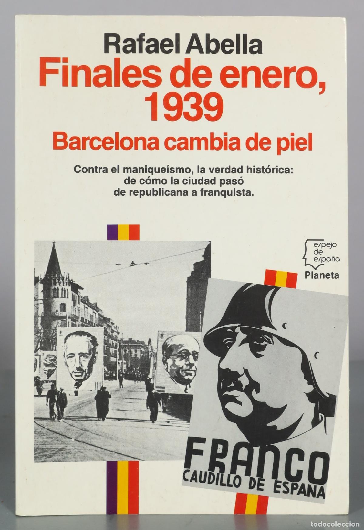 Libros de segunda mano: Finales de enero, Barcelona cambia de piel - Rafael Abella - Editorial Planeta