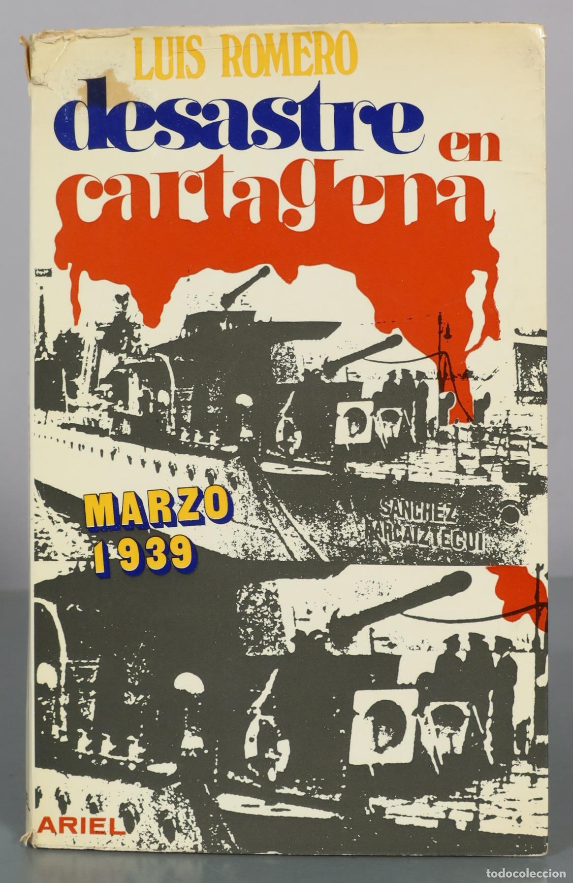 Libros de segunda mano: Desastre en Cartagena - Luis Romero - Editorial Ariel