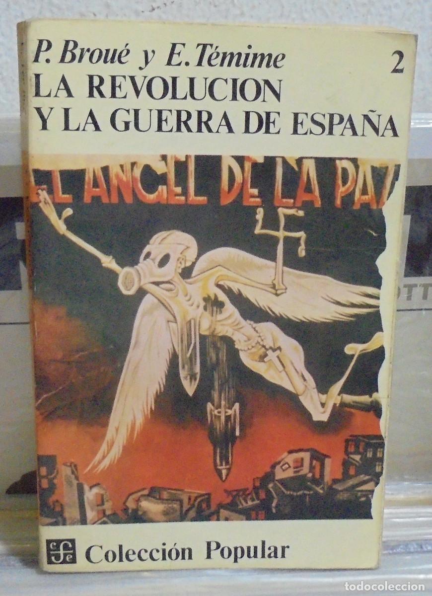 Libros de segunda mano: La revoluci&oacute;n y la guerra de Espa&ntilde;a, 2. P. Brou&eacute;, E. T&eacute;mime