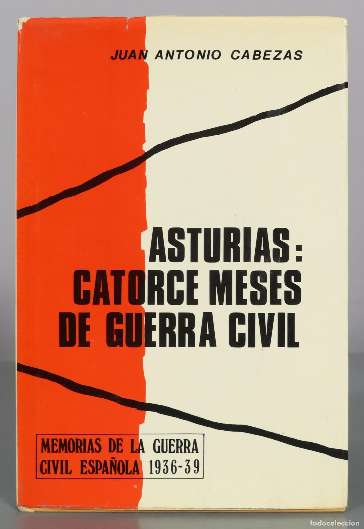 Libros de segunda mano: Asturias: Catorce meses de guerra civil - Juan Antonio Cabezas - g. del toro. editor
