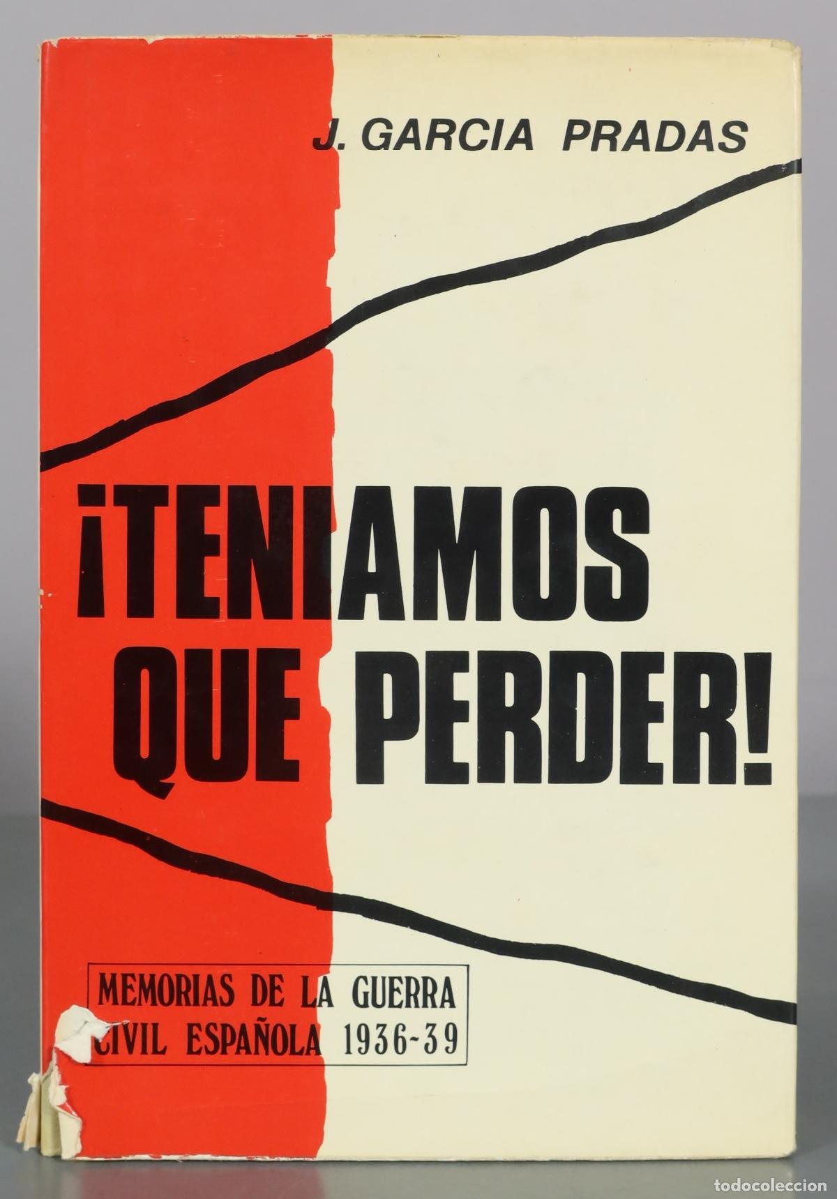Libros de segunda mano: Teniamos que perder! - J. Garcia Pradas - G. del Toro Editor
