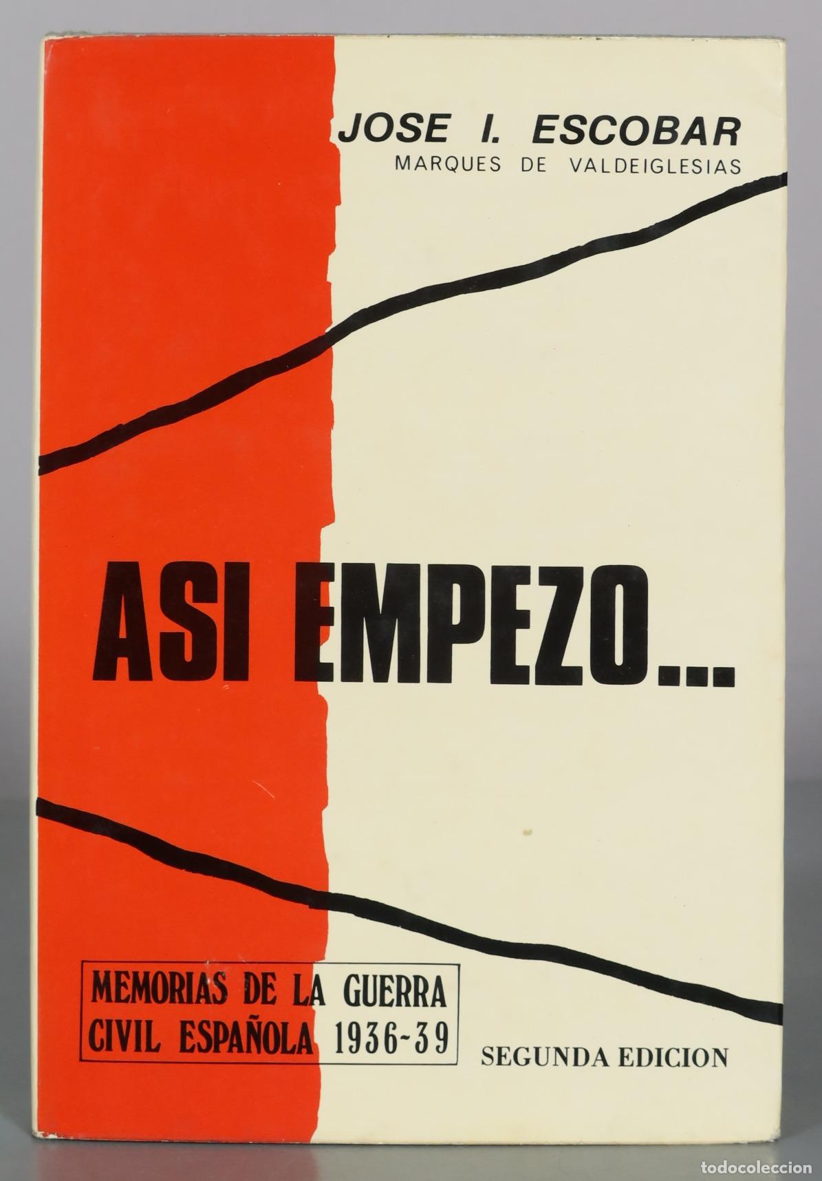 Libros de segunda mano: Asi empezo - Jose I. Escobar Marques de Valdeiglesias