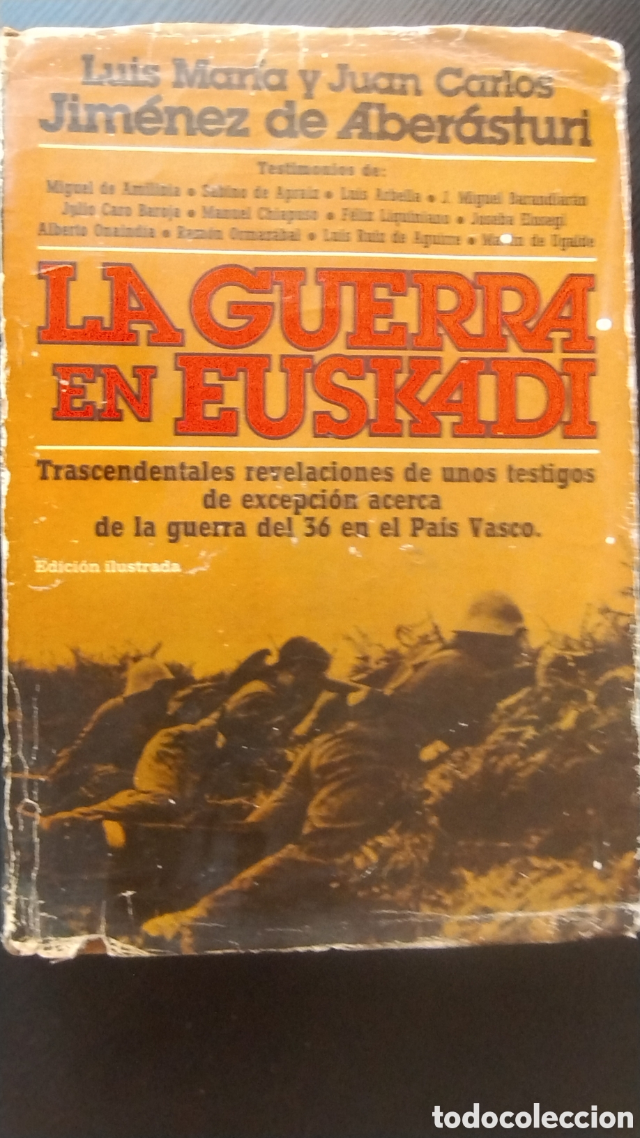 Libros de segunda mano: La guerra en Euskadi Luis Mar&iacute;a y Juan Carlos Jim&eacute;nez de aberasturi