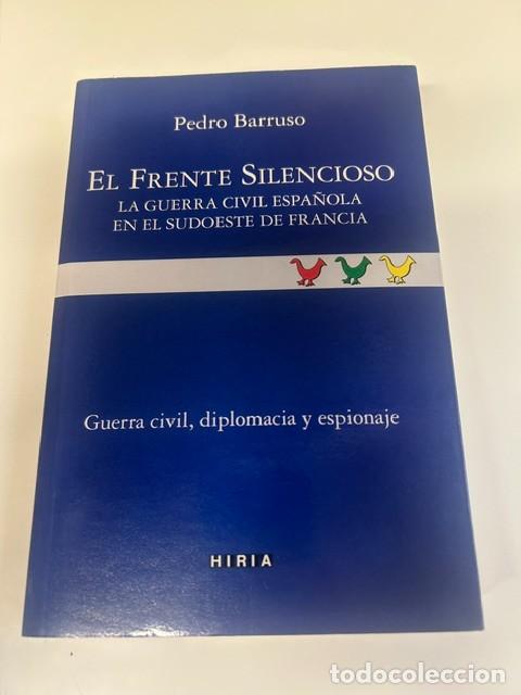 Libros de segunda mano: El frente silencioso -Pedro Barruso-