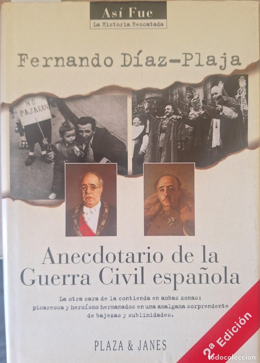 Libros de segunda mano: ANECDOTARIO DE LA GUERRA CIVIL ESPA&Ntilde;OLA. - DIAZ PLAJA, Fernando.