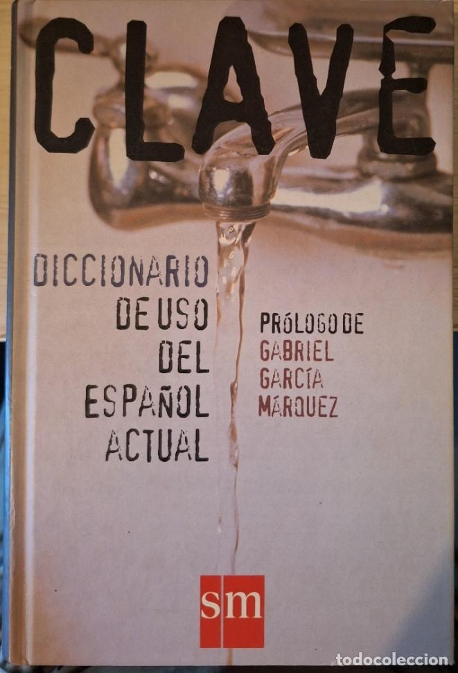 Libros de segunda mano: CLAVE: DICCIONARIO DE USO DEL ESPA&Ntilde;OL ACTUAL. PROLOGO DE GABRIEL GARCIA MARQUEZ. -