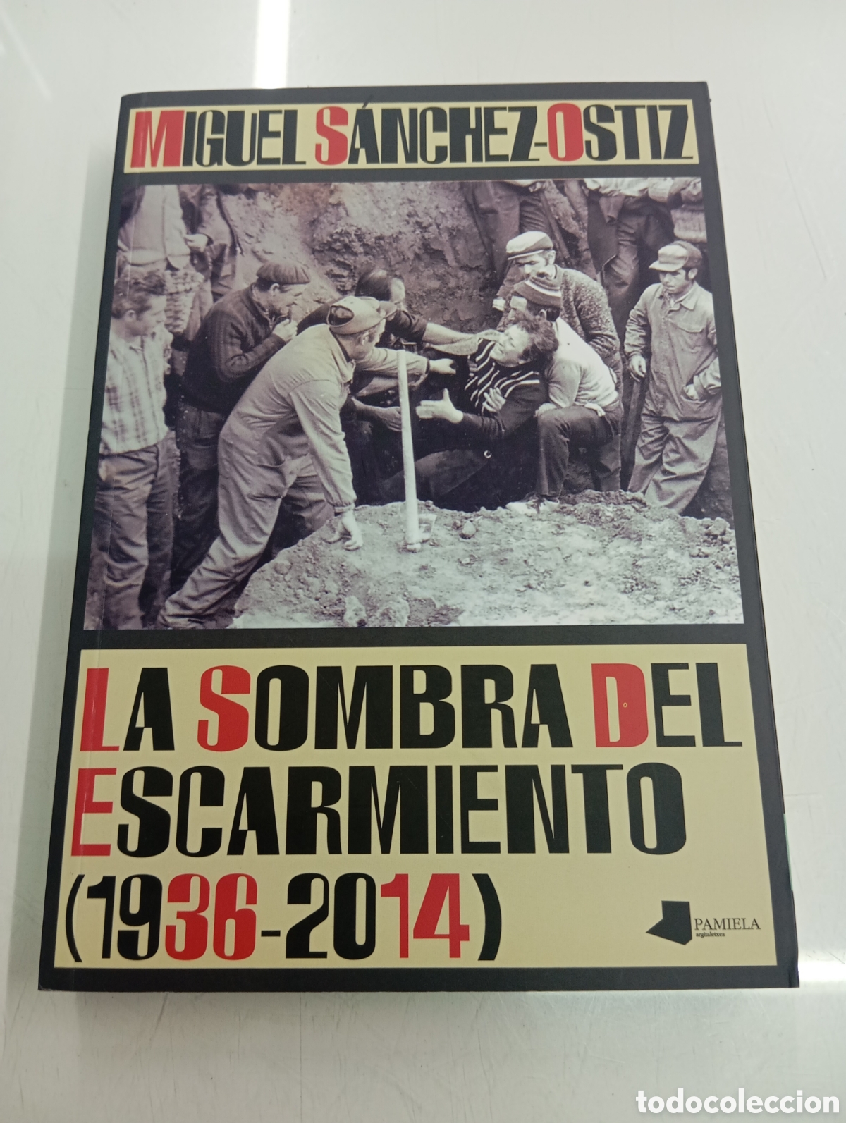 Libros de segunda mano: La Sombra Del Escarmiento 1936-2014 Miguel S&aacute;nchez Ostiz PAMIELA 2014 REPRESION ABUSOS