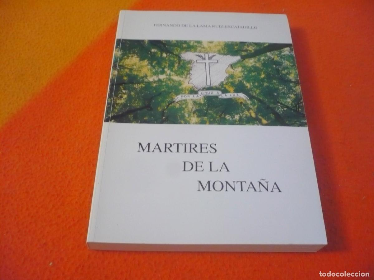 Libros de segunda mano: MARTIRES DE LA MONTA&Ntilde;A (FERNANDO DE LA LAMA) CANTABRIA GUERRA CIVIL CRUZADA NACIONAL LIBERACION 1936