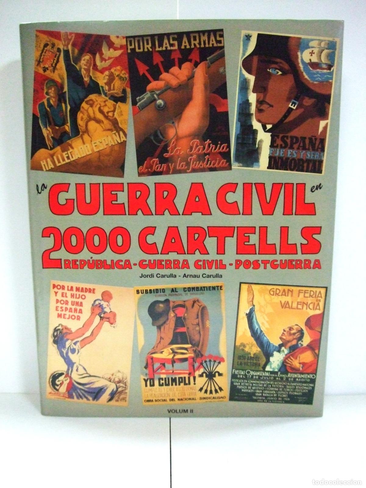 Libros de segunda mano: LA GUERRA CIVIL EN 2000 CARTELLS VOLUM II REP&Uacute;BLICA POSTGUERRA POSTERMIL 1996 CARTELES 2.000 2