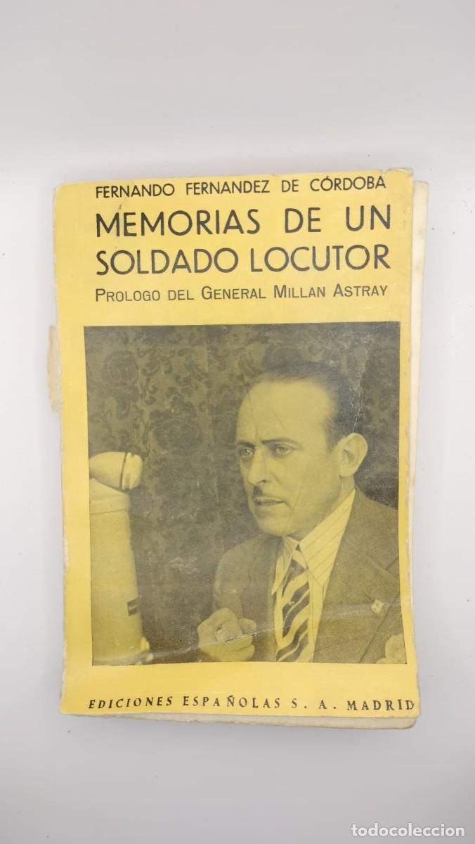 Libros de segunda mano: Memorias de un soldado locutor. Fernando Fern&aacute;ndez de C&oacute;rdoba. 1939