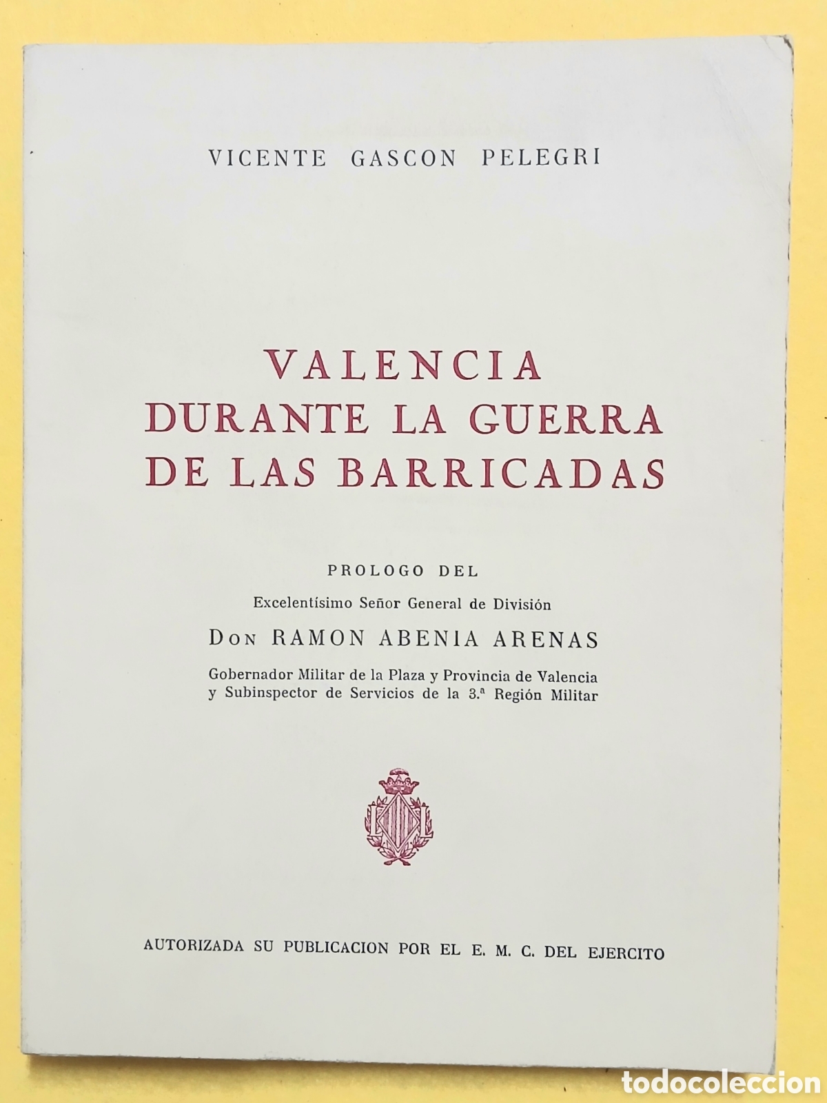 Libros de segunda mano: Valencia durante la guerra de las barricadas
