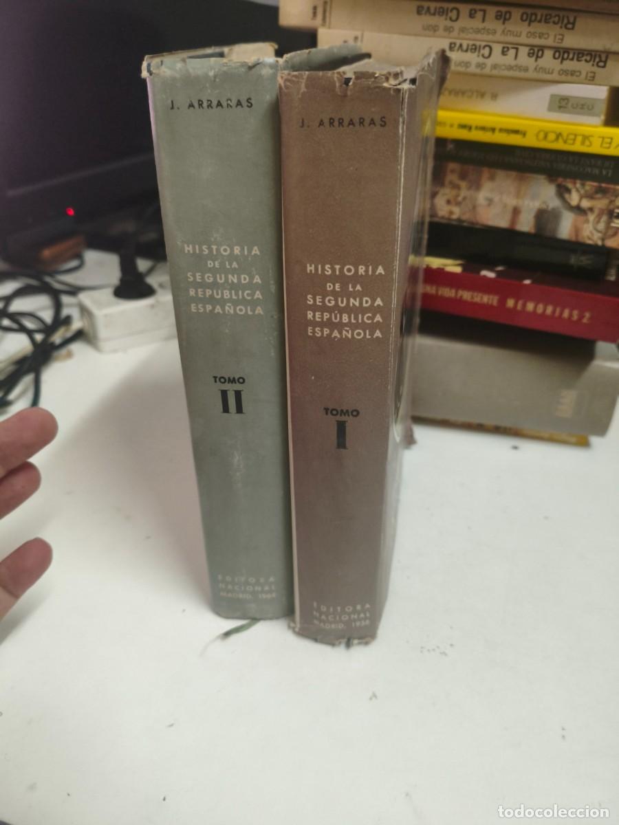 Libros de segunda mano: HISTORIA DE LA SEGUNDA REPUBLICA ESPA&Ntilde;OLA DE JOAQUIN ARRARAS 2 TOMOS EDITORA NACIONALHISTORIA DE LA