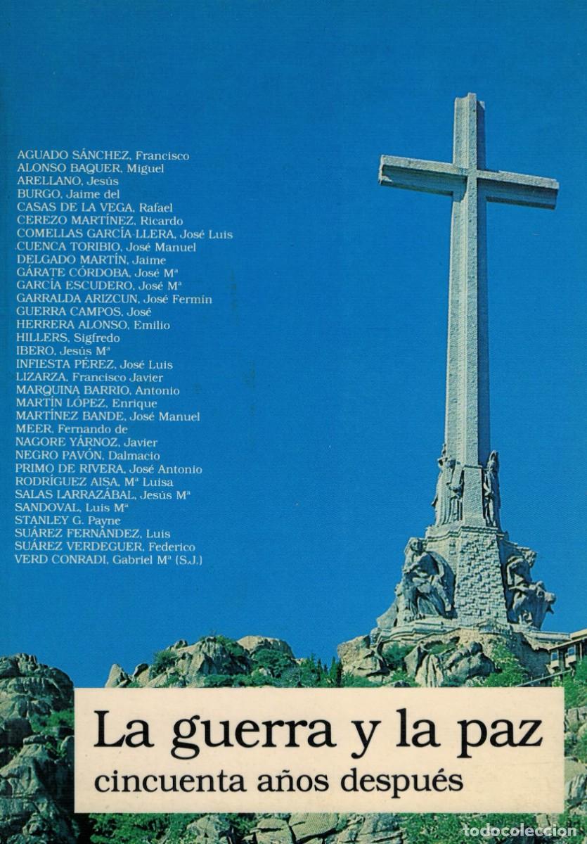 Libros de segunda mano: La guerra y la paz cincuenta a&ntilde;os despu&eacute;s / Junta Nacional de Alf&eacute;reces Provisionales 1990