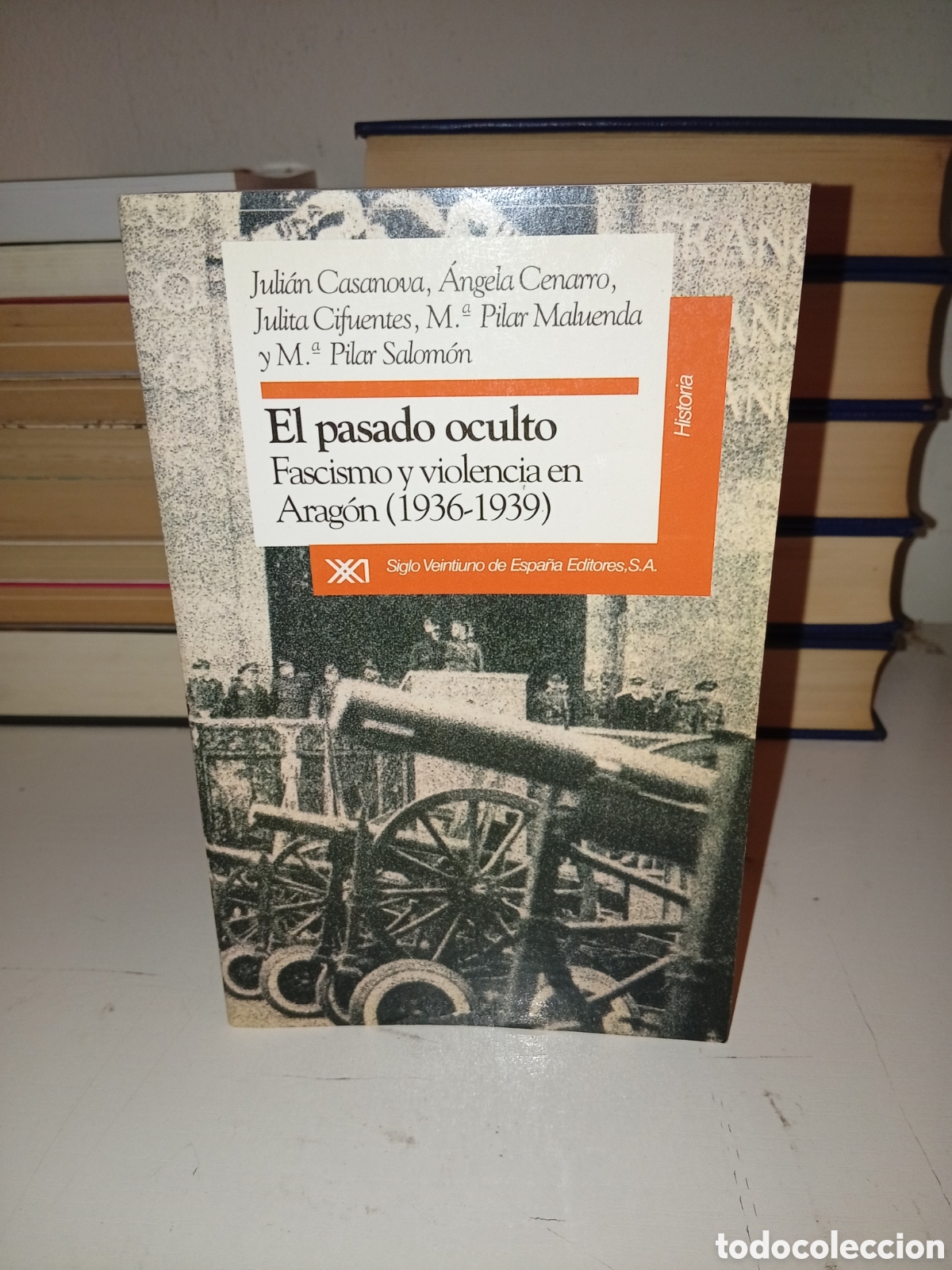 Libros de segunda mano: El pasado oculto. Fascismo y violencia en Arag&oacute;n