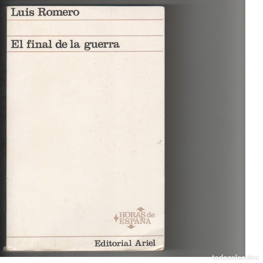 Libros de segunda mano: El final de la guerra. Luis Romero. . - Foto 1