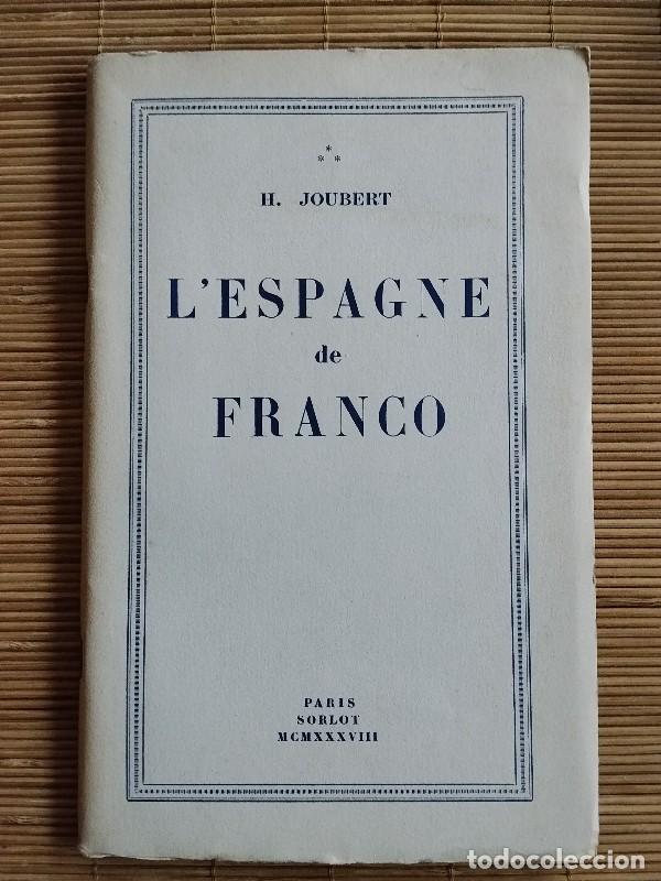 Livres d'occasion: L'ESPAGNE DE FRANCO: Synth&egrave;se de trois conf&eacute;rences donn&eacute;es du 17 janvier, 1938 - H JOUBERT