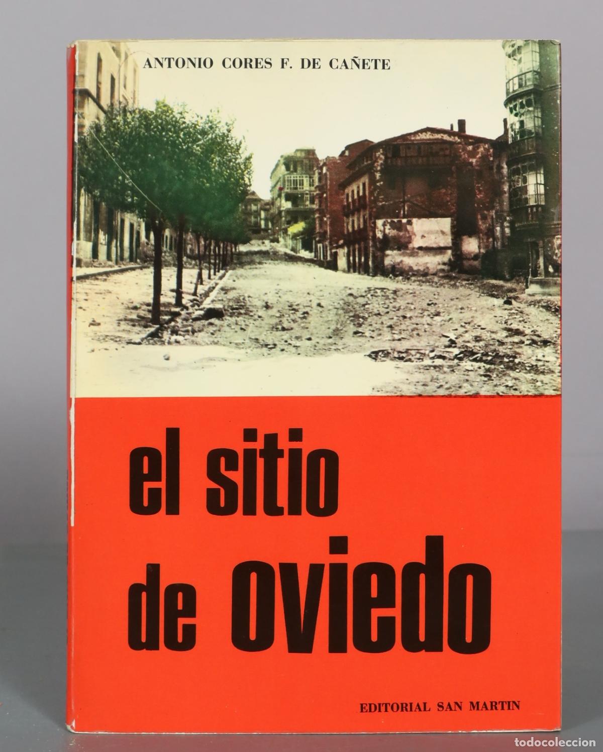 Libros de segunda mano: El sitio de Oviedo - Antonio Cores F. de Ca&ntilde;ete - Editorial San Martin