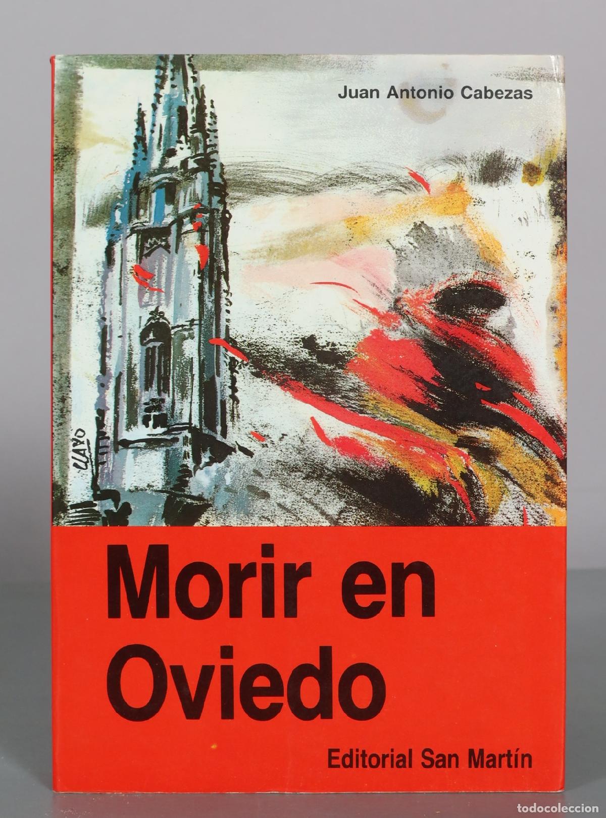 Libros de segunda mano: Morir en Oviedo - Juan Antonio Cabezas - Editorial San Mart&iacute;n
