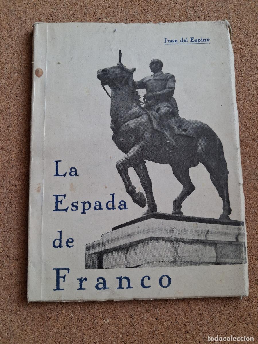 Libros de segunda mano: La espada de Franco. Espino (Juan del)