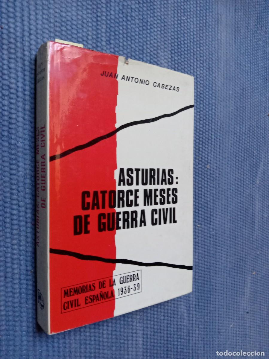 Libros de segunda mano: Cabezas, Juan Antonio: Asturias: catorce meses de guerra civil