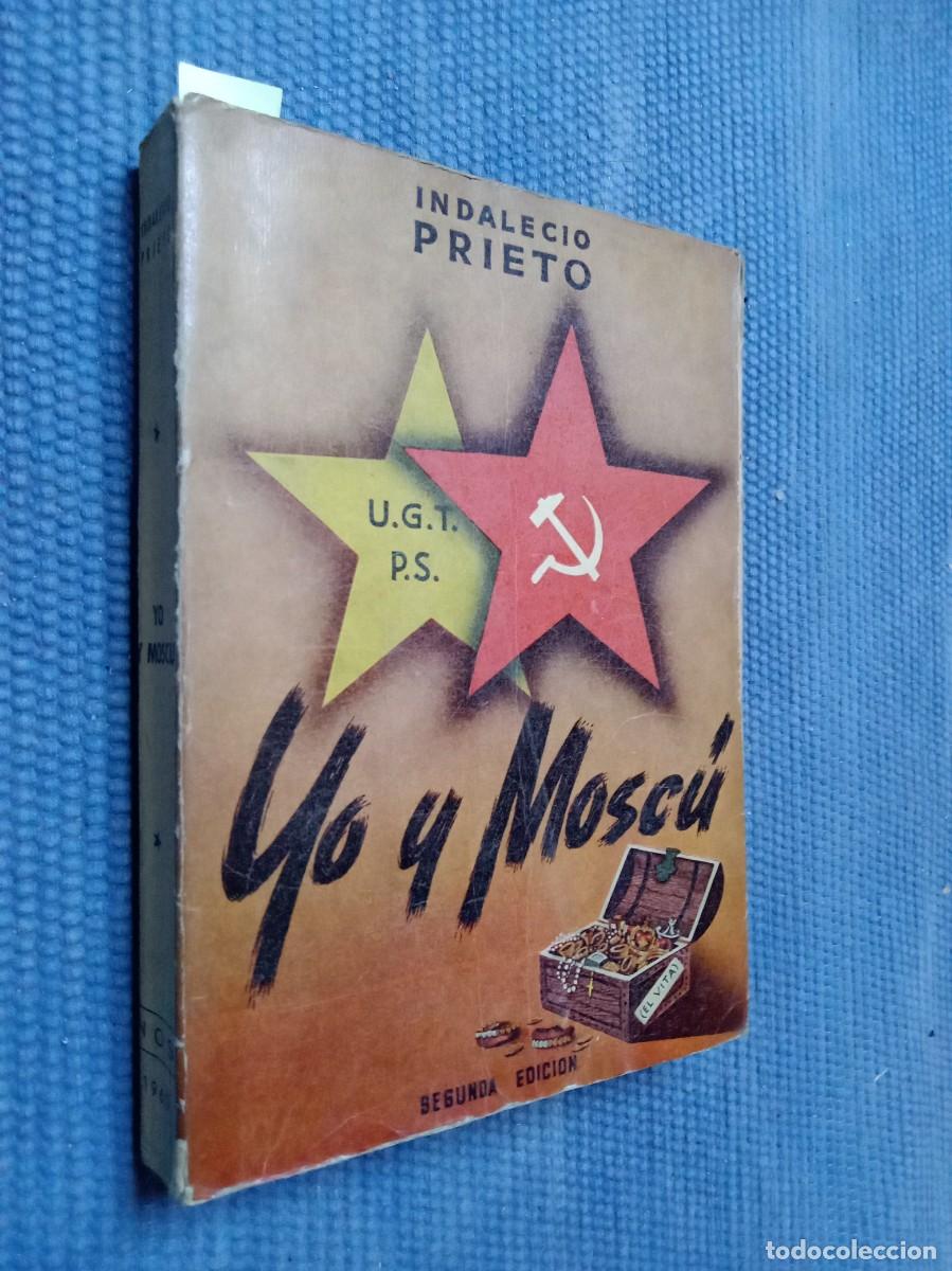 Libros de segunda mano: Prieto, Indalecio: Yo y Mosc&uacute; - Foto 1