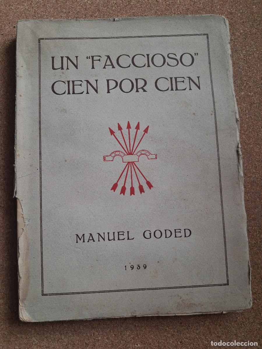 Livres d'occasion: Un &rdquo;faccioso&rdquo; cien por cien. Goded (Manuel)