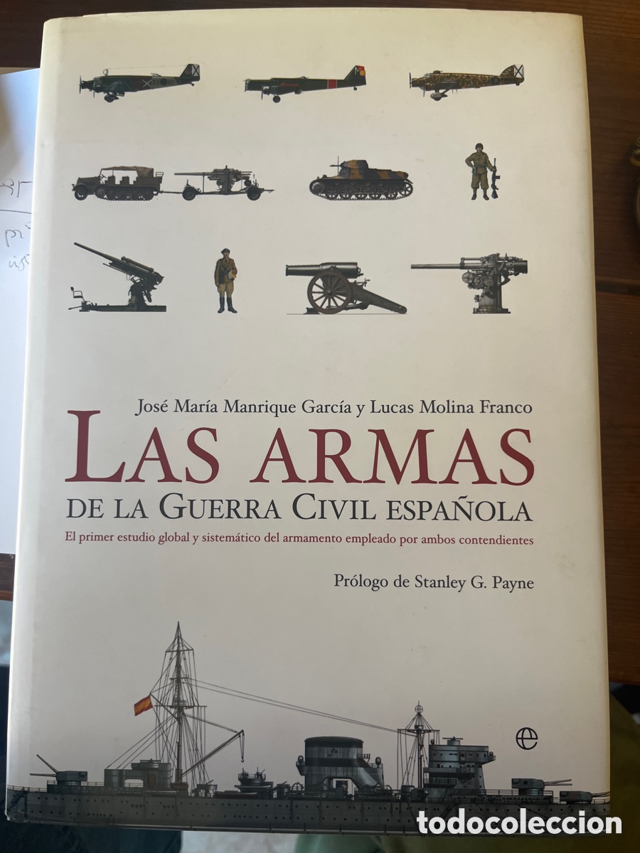 Livres d'occasion: Las armas de la Guerra Civil Espa&ntilde;ola