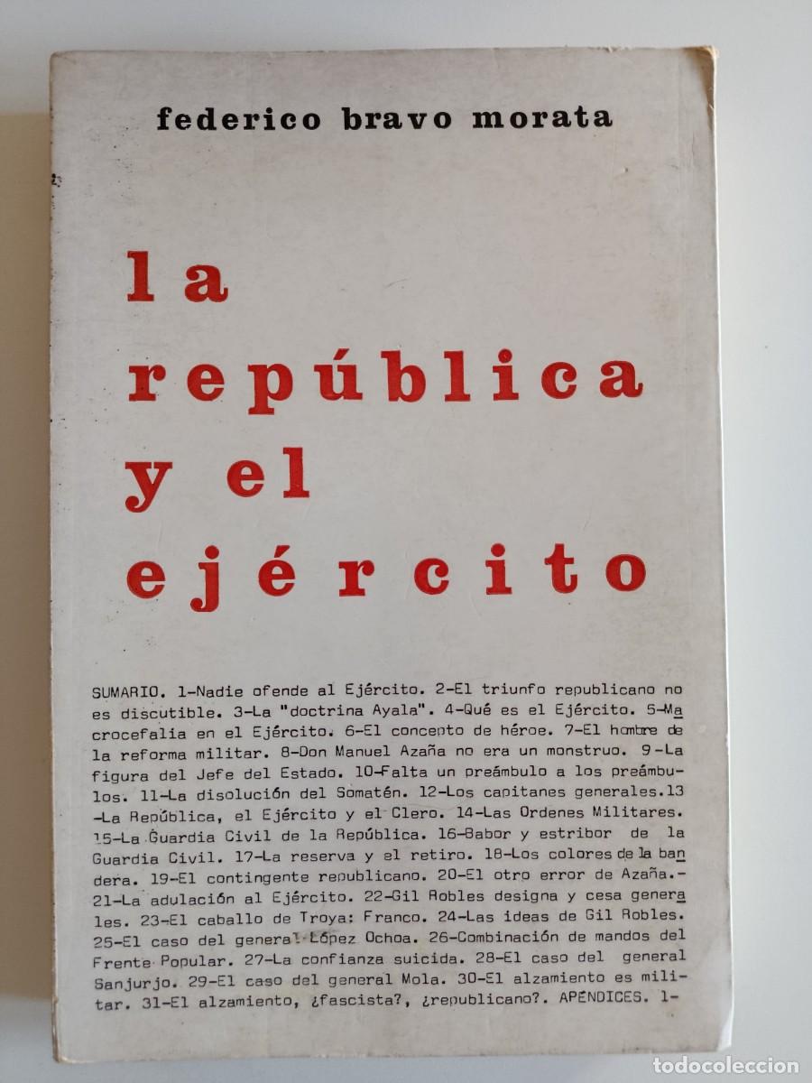 Livres d'occasion: LA REP&Uacute;BLICA Y EL EJ&Eacute;RCITO. FEDERICO BRAVO MORATA. EDITORIAL FENICIA. 1978