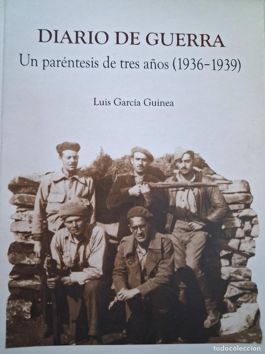 Gebrauchte B&uuml;cher: Diario de guerra, un par&eacute;ntesis de tres a&ntilde;os (1936-1939) - GARC&Iacute;A GUINEA, LUIS PALENCIA CANTABRIA