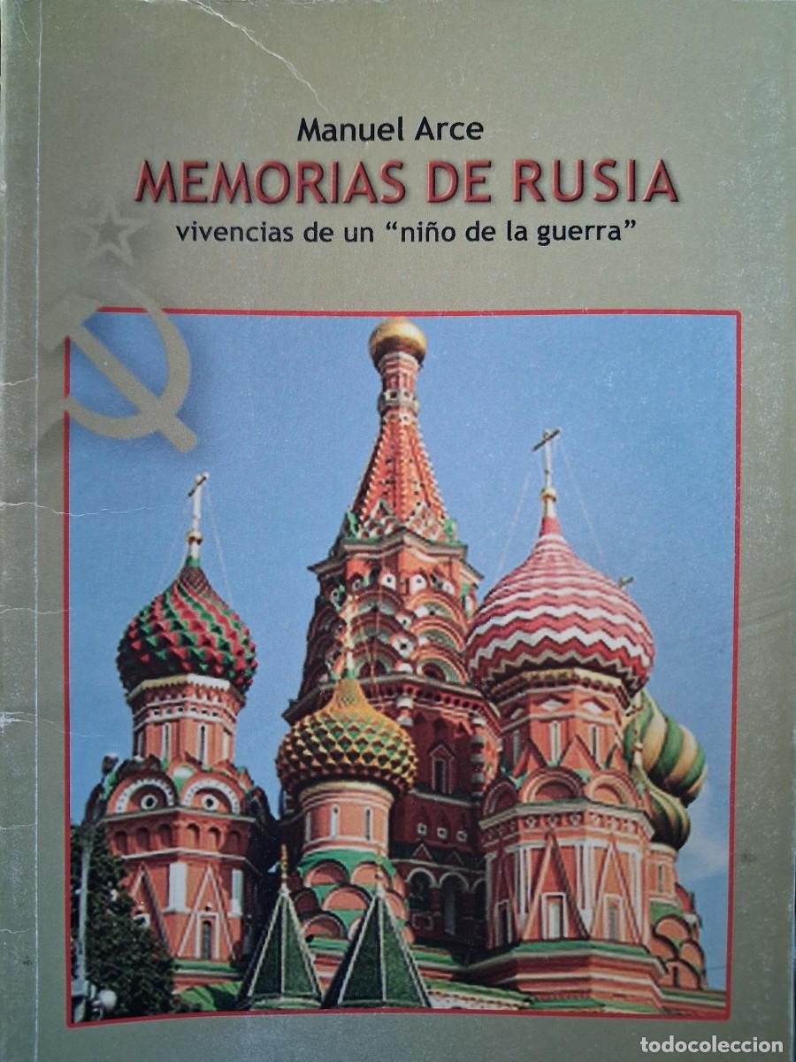 Second hand books: Memorias de Rusia. Vivencias de un ni&ntilde;o de la guerra - Manuel Arce