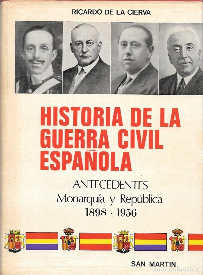 Gebrauchte B&uuml;cher: HISTORIA DE LA GUERRA CIVIL ESPA&Ntilde;OLA - TOMO PRIMERO - DE LA CIERVA, RICARDO - A-GCV-2634