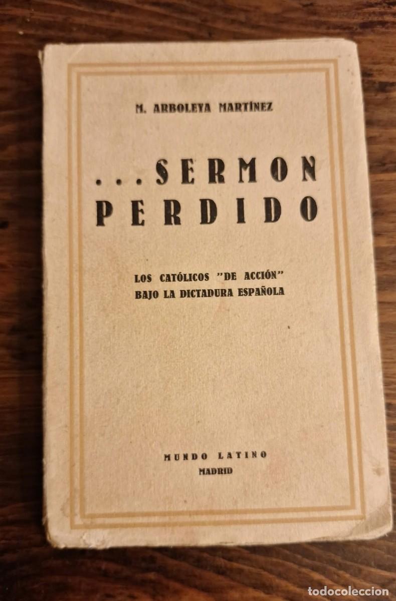 Livres d'occasion: ... Serm&oacute;n Perdido // M. Arboleya Mart&iacute;nez