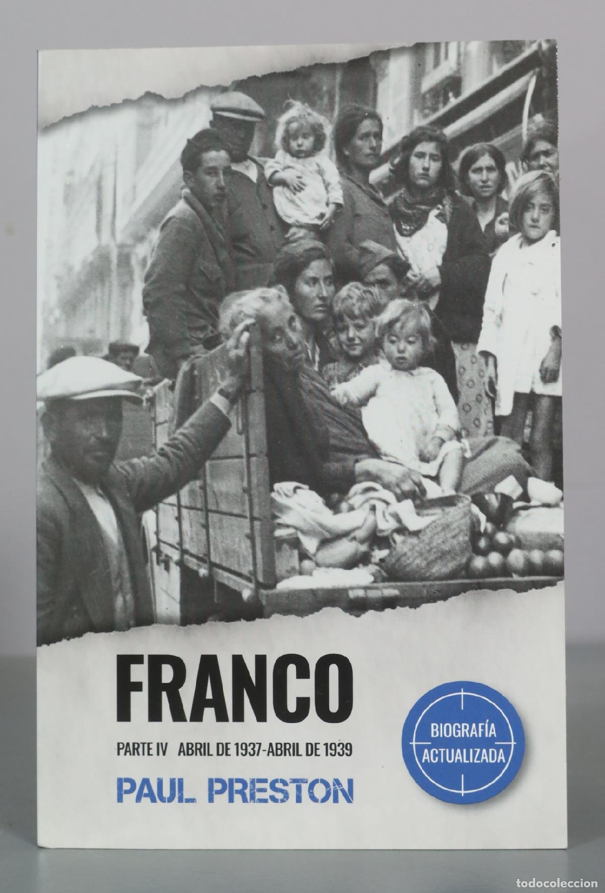 Libros de segunda mano: Franco Parte IV Abril de 1937 - Abril de 1939 - Paul Preston - Penguin Random House