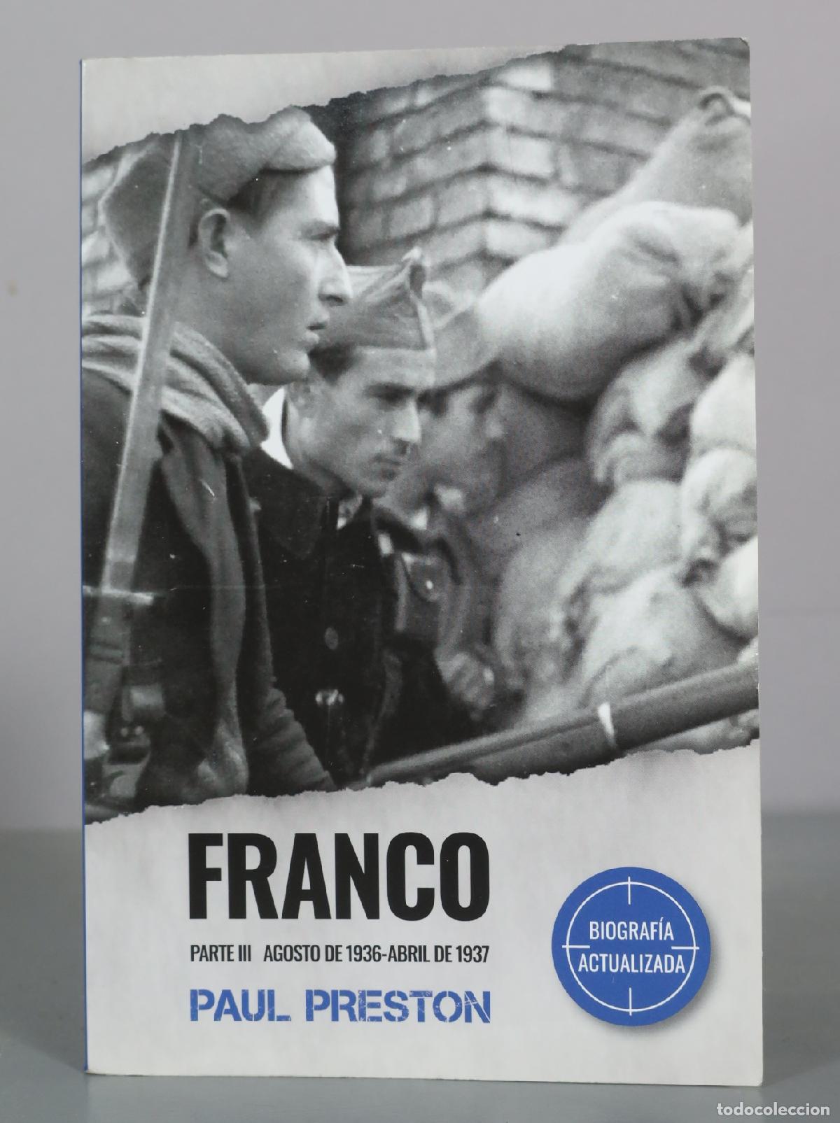 Libros de segunda mano: Franco - Parte III Agosto de 1936-Abril de 1937 - Paul Preston - Debate