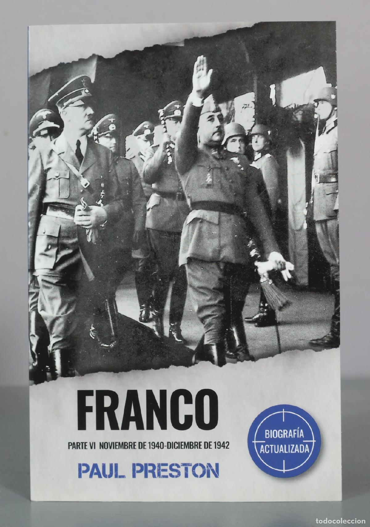 Libros de segunda mano: Franco - Parte VI Noviembre de 1940-Diciembre de 1942 - Paul Preston - Penguin Random House