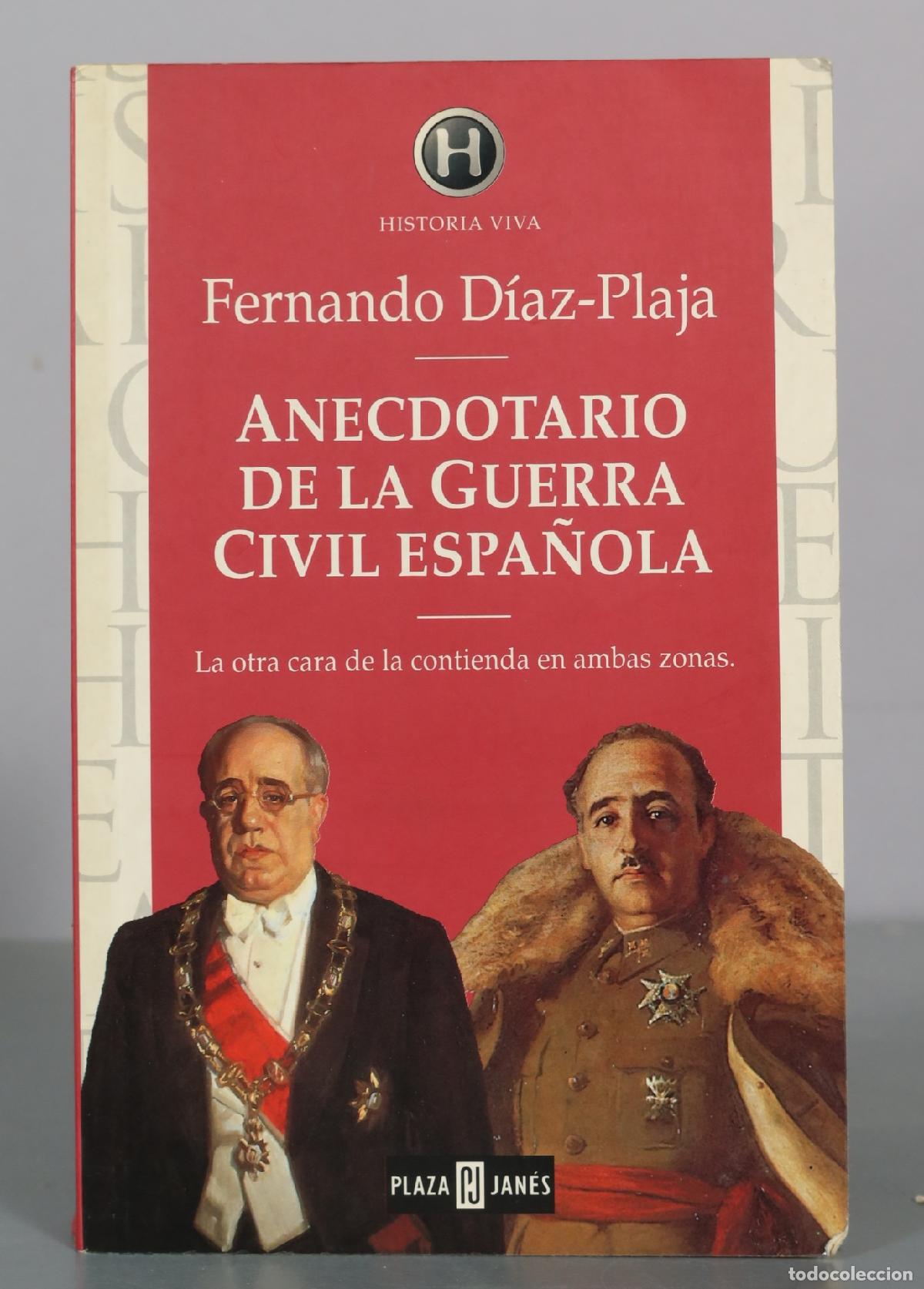 Libros de segunda mano: Anecdotario de la Guerra Civil Espa&ntilde;ola - Fernando D&iacute;az-Plaja - Plaza y Jan&eacute;s