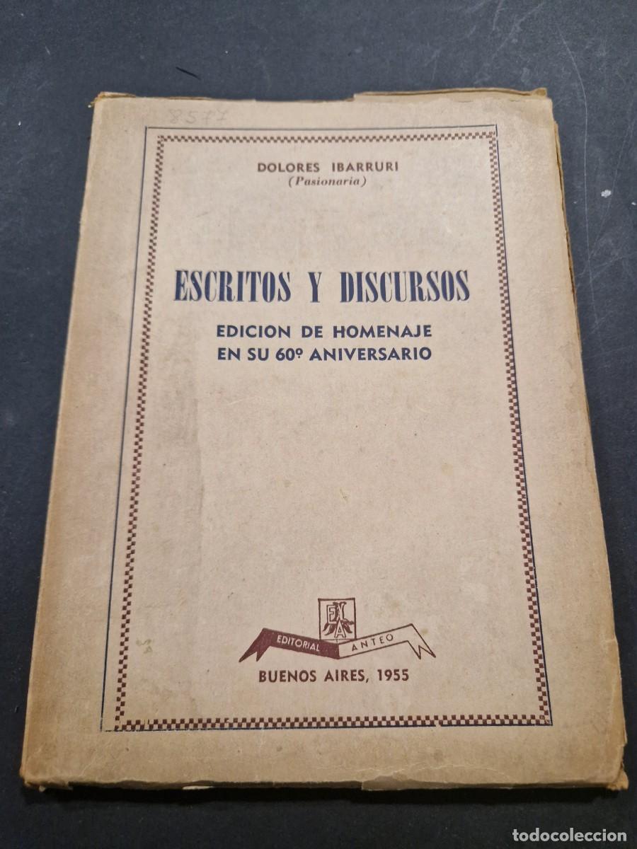 Libros de segunda mano: Dolores Ib&aacute;rruri &ndash; Escritos y discursos &ndash; Editorial Anteo &ndash; 1955