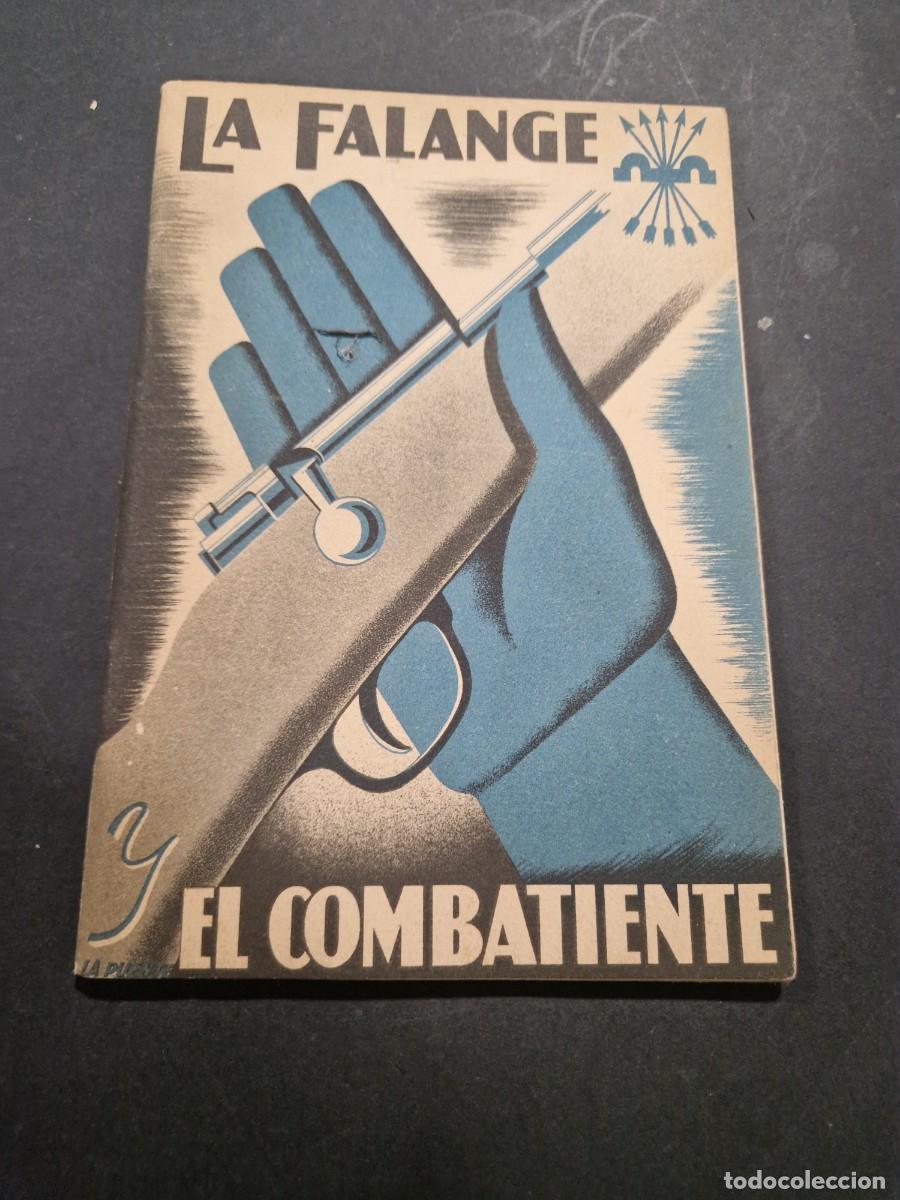 Libros de segunda mano: LA FALANGE Y EL COMBATIENTE. 1&ordf; EDICI&Oacute;N 1938