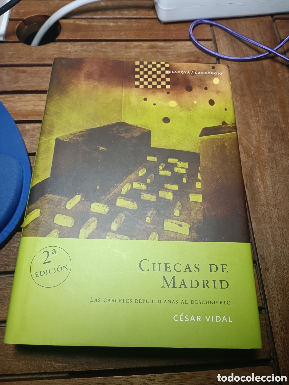 Second hand books: Checas de Madrid. Las c&aacute;rceles republicanas al descubierto Carroggio cesar Vidal 2003