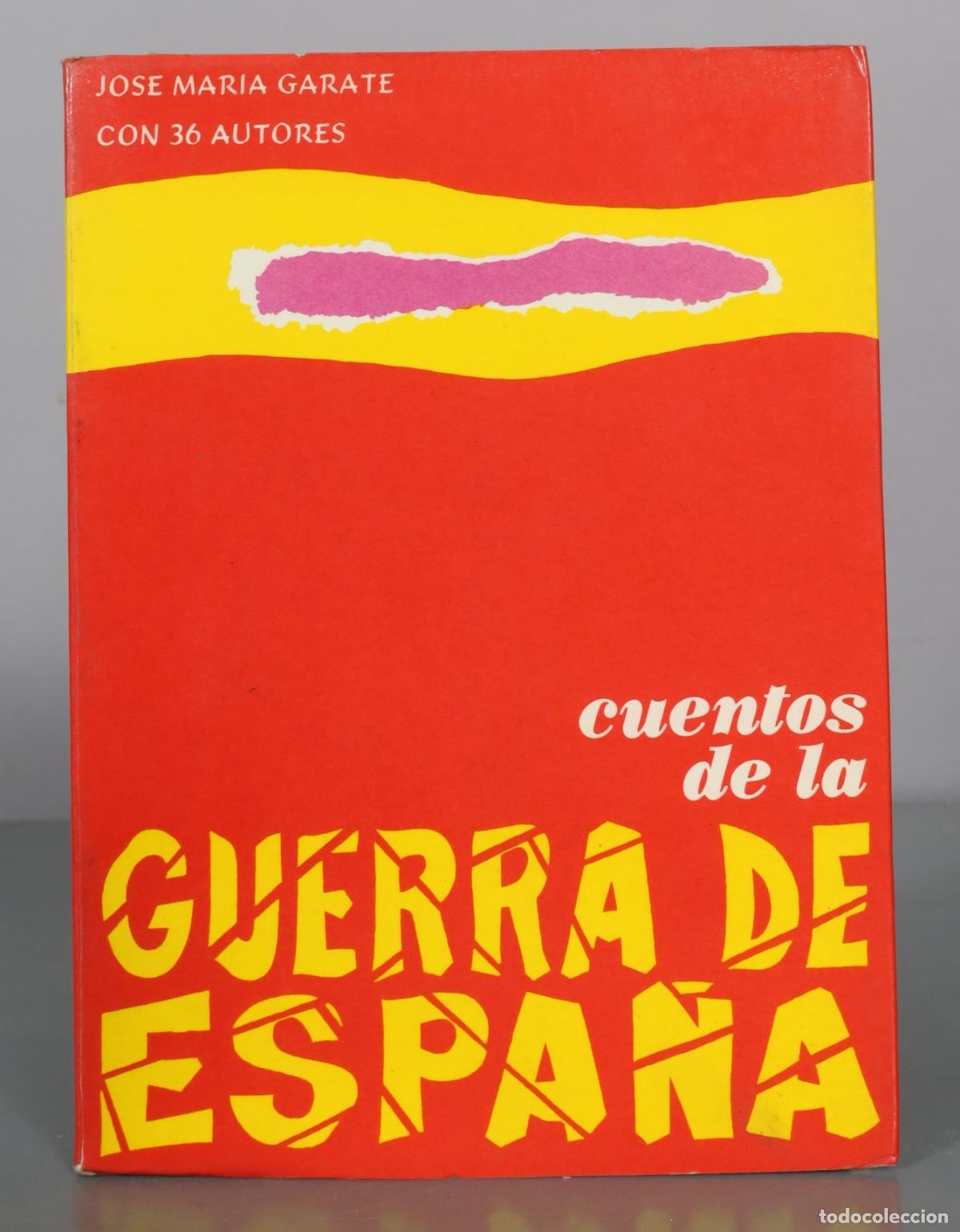 Libros de segunda mano: Cuentos de la guerra de Espa&ntilde;a - Jose Maria Garate